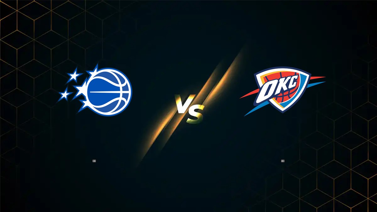 魔術 vs 雷霆 NBA分析